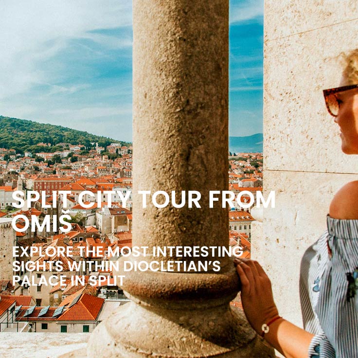 Split city tour from Omiš
